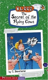The Secret of the Flying Cows (Pathway Books)