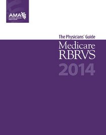Medicare RBRVS: The Physicians' Guide 2014 (MEDICARE RBRVS (AMA))