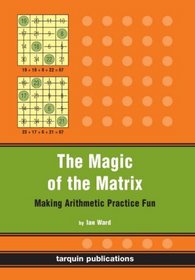 The Magic Of The Matrix: Making Arithmetic Practice Fun