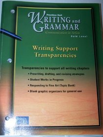 Writing and Grammar Communication in Action--Writing Support Transparencies