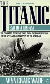 THE TITANIC: END OF A DREAM