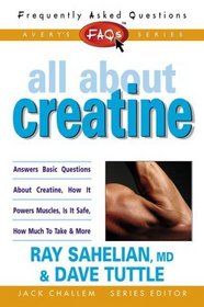 FAQs All about Creatine (Freqently Asked Questions)