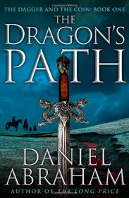 The Dragon's Path (Dagger and the Coin, Bk 1)