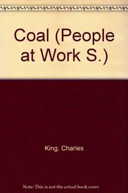 Coal (People at Work S)