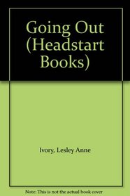 Going Out (Headstart Books)