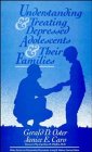 Understanding and Treating Depressed Adolescents and Their Families (Wiley Series on Personality Processes)