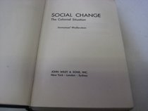 Social Change: The Colonial Situation