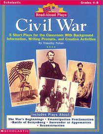 Read-Aloud Plays: Civil War (Grades 4-8)