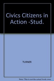 Civics Citizens in Action -Stud.
