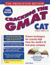 Cracking the GMAT CAT, w/ Sample Tests on CD-ROM, 1998 Edition (Book and Disk)