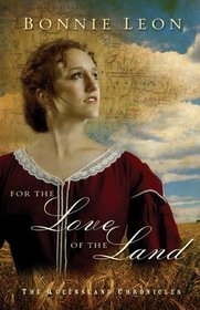 For The Love Of The Land (Queensland Chronicles)