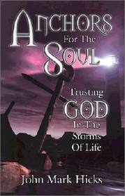 Anchors for the Soul: Trusting God in the Storms of Life