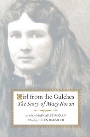 Girl from the Gulches: The Story of Mary Ronan