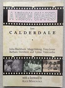 Vision Shared: From Calderdale