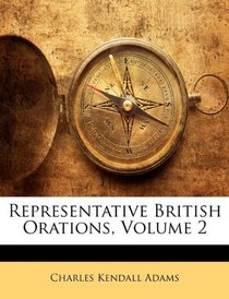 Representative British Orations, Volume 2