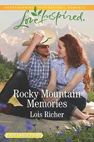 Rocky Mountain Memories (Rocky Mountain Haven, Bk 4) (Love Inspired, No 1227) (Large Print)