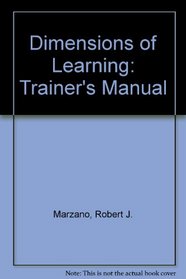 Dimensions of Learning: Trainer's Manual