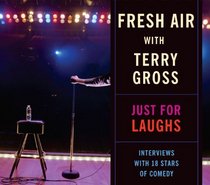 Fresh Air: Just For Laughs (Audio CD) (Unabridged)