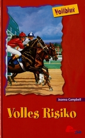Volles Risiko (Ultimate Risk) (Thoroughbred, Bk 40) (German Edition)