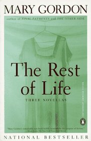 The Rest of Life : Three Novellas