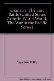 The War in the Pacific: Okinawa (Clothbound) (United States Army in World War II)