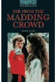Far from the Madding Crowd: 1800 Headwords (Oxford Bookworms Library)