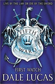 First Watch (Fifth Ward, Bk 1)