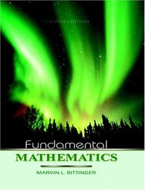 Fundamental Mathematics (4th Edition) (Bittinger Developmental Mathematics Series)