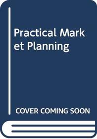 Practical Market Planning