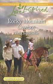 Rocky Mountain Cowboy (Love Inspired, No 1044) (Larger Print)