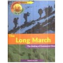 The Long March (Turning Points in History)