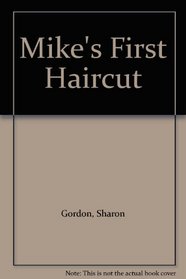 Mike's First Haircut