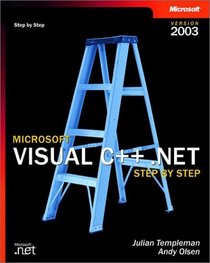 Microsoft  Visual C++  .NET Step by Step--Version 2003 (Step By Step (Microsoft))