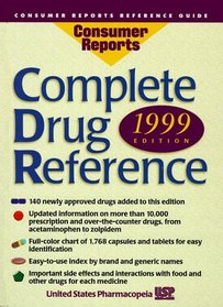 1999 Complete Drug Reference (Consumer Drug Reference)