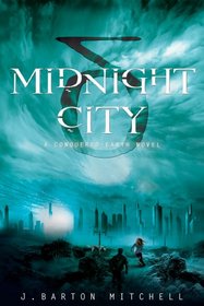 Midnight City (Conquered Earth, Bk 1)