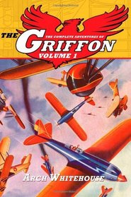 The Complete Adventures of The Griffon Volume 1