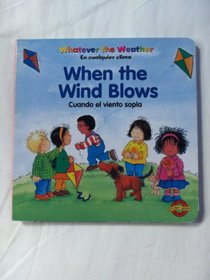Whatever the Weather: When the Wind Blows