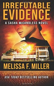 Irrefutable Evidence (Sasha McCandless Legal Thriller Series) (Volume 7)