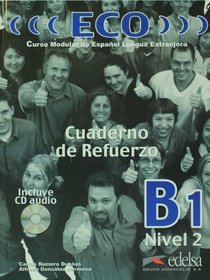 ECO B1 - Cuaderno de refuerzo + CD (Spanish Edition)