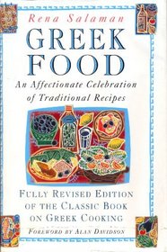 Greek Food: An Affectionate Celebration of Traditional Recipes