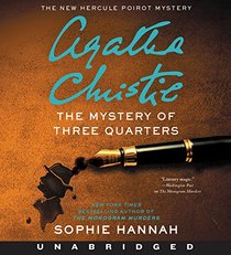 The Mystery of Three Quarters CD: The New Hercule Poirot Mystery (Hercule Poirot Mysteries)