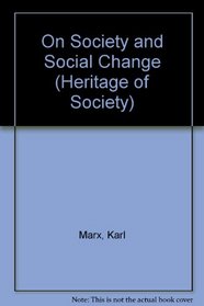 On Society and Social Change (Heritage of Society)