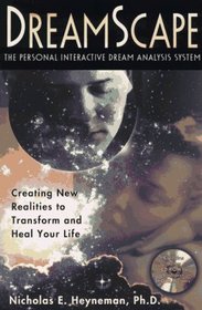 Dreamscape: Creating New Realities to Transform and Heal Your Life