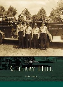 Cherry  Hill   (NJ)    (Then  &  Now)