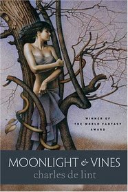 Moonlight  & Vines (Newford)