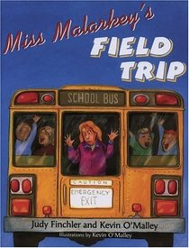 Miss Malarkey's Field Trip (Miss Malarkey)