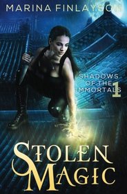 Stolen Magic (Shadows of the Immortals) (Volume 1)