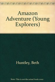 Amazon Adventure (Young Explorers)