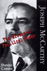 Joseph McCarthy: The Misuse of Political Power