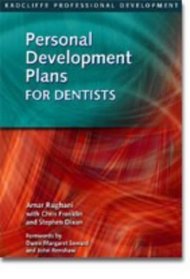 Personal Development Plans for Dentists: The New Approach to Continuing Professional Development (Radcliffe Professional Development)